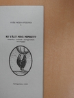 Antal Attila - Ki vált meg minket?  [antikvár]