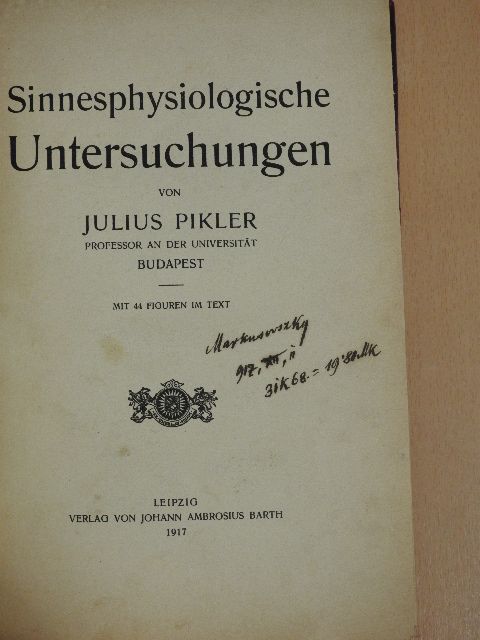 Julius Pikler - Sinnesphysiologische Untersuchungen [antikvár]