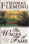 Thomas Fleming - The Wages of Fame [antikvár]