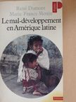 Marie-France Mottin - Le mal-développement en Amérique latine [antikvár]