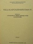 Bodorics István - Vállalatgazdaságtan IV. [antikvár]