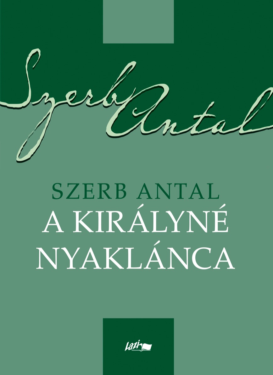 Szerb Antal - A királyné nyaklánca [eKönyv: epub, mobi]