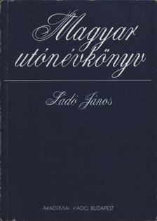 Ladó János, Bíró Ágnes - Magyar utónévkönyv [antikvár]