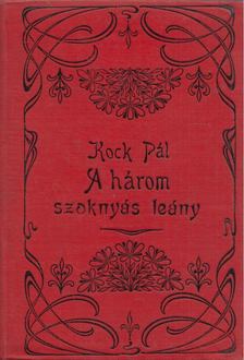 Kock Pál - A háromszoknyás leány [antikvár]