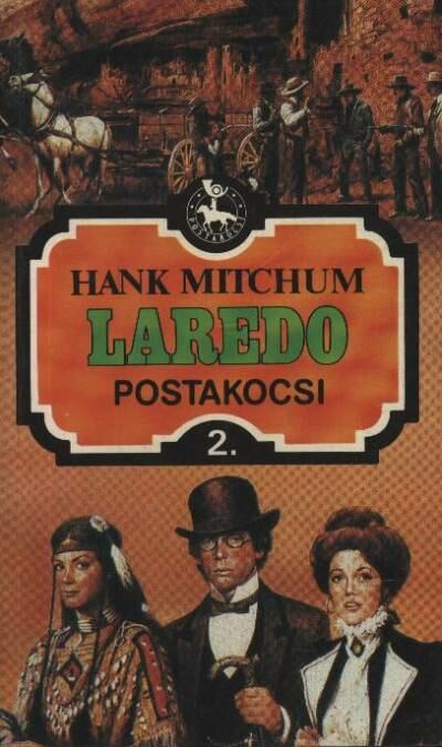 Mitchum, Hank - Laredo [antikvár]