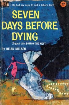 Helen Nielsen - Seven Days Before Dying [antikvár]