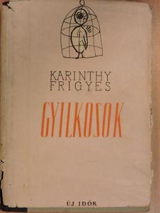 Karinthy Frigyes - Gyilkosok [antikvár]