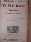 Regélő Bácsi Naptára az 1914-ik évre [antikvár]