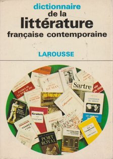 André Bourin, Rousselot, Jean - Dictionnaire de la littérature francaise contemporaine [antikvár]