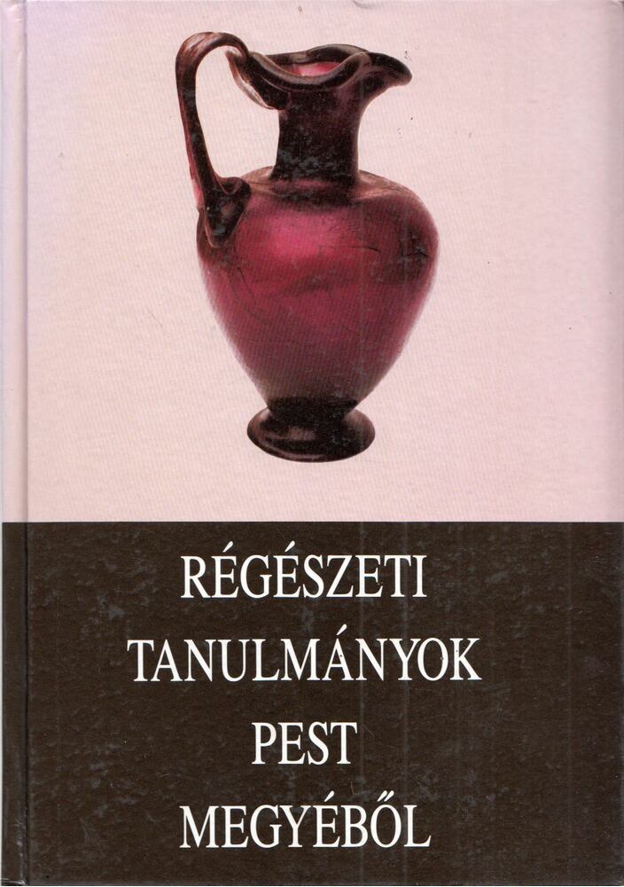 Maróti Éva - Studia Comitatensia 22. - Régészeti tanulmányok Pest megyéből [antikvár]