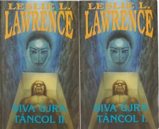 Leslie L. Lawrence - Siva újra táncol I-II. [antikvár]