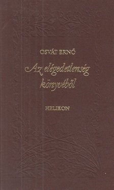 OSVÁT ERNŐ - Az elégedetlenség könyvéből [antikvár]