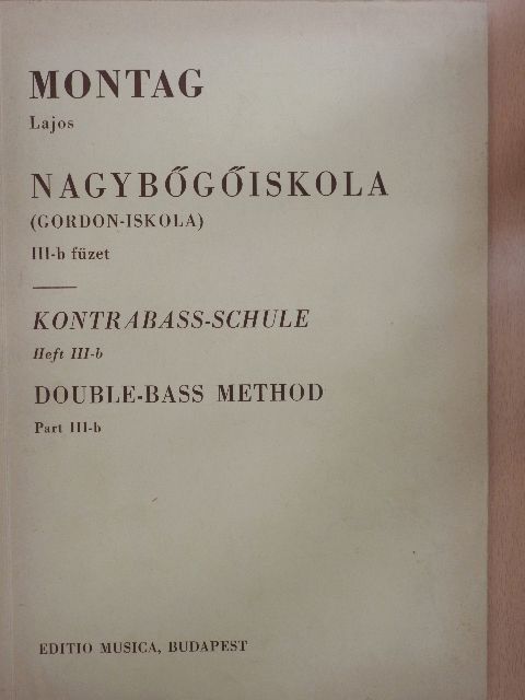 Montag Lajos - Nagybőgőiskola III/b. [antikvár]