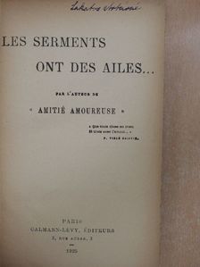Hermine Lecomte du Nouy - Les Serments ont des Ailes... [antikvár]