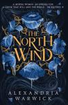 WARWICK, ALEXANDRIA - The &#8203;North Wind (The Four Winds 1.)