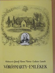 Gelencsér József - Vörösmarty-emlékek [antikvár]