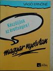 Vágó Ernőné - Készüljünk az érettségire! Magyar nyelvtan [antikvár]