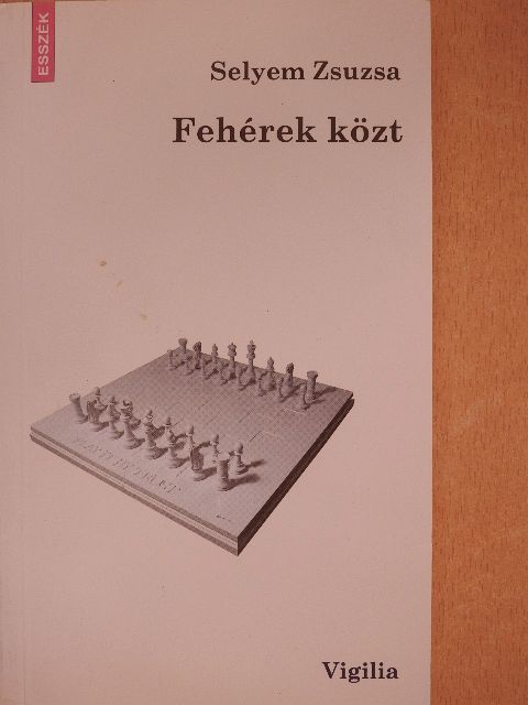 Selyem Zsuzsa - Fehérek közt [antikvár]