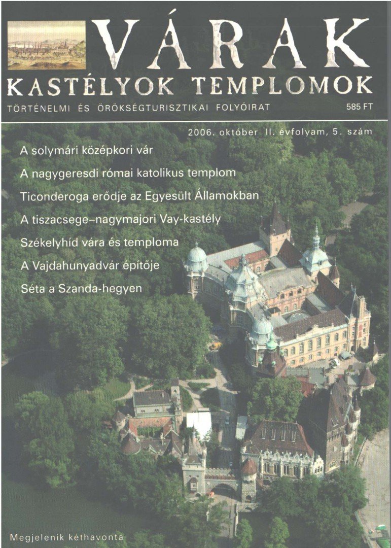 Kósa Pál (szerk.) - Várak, kastélyok, templomok 2006. október [antikvár]