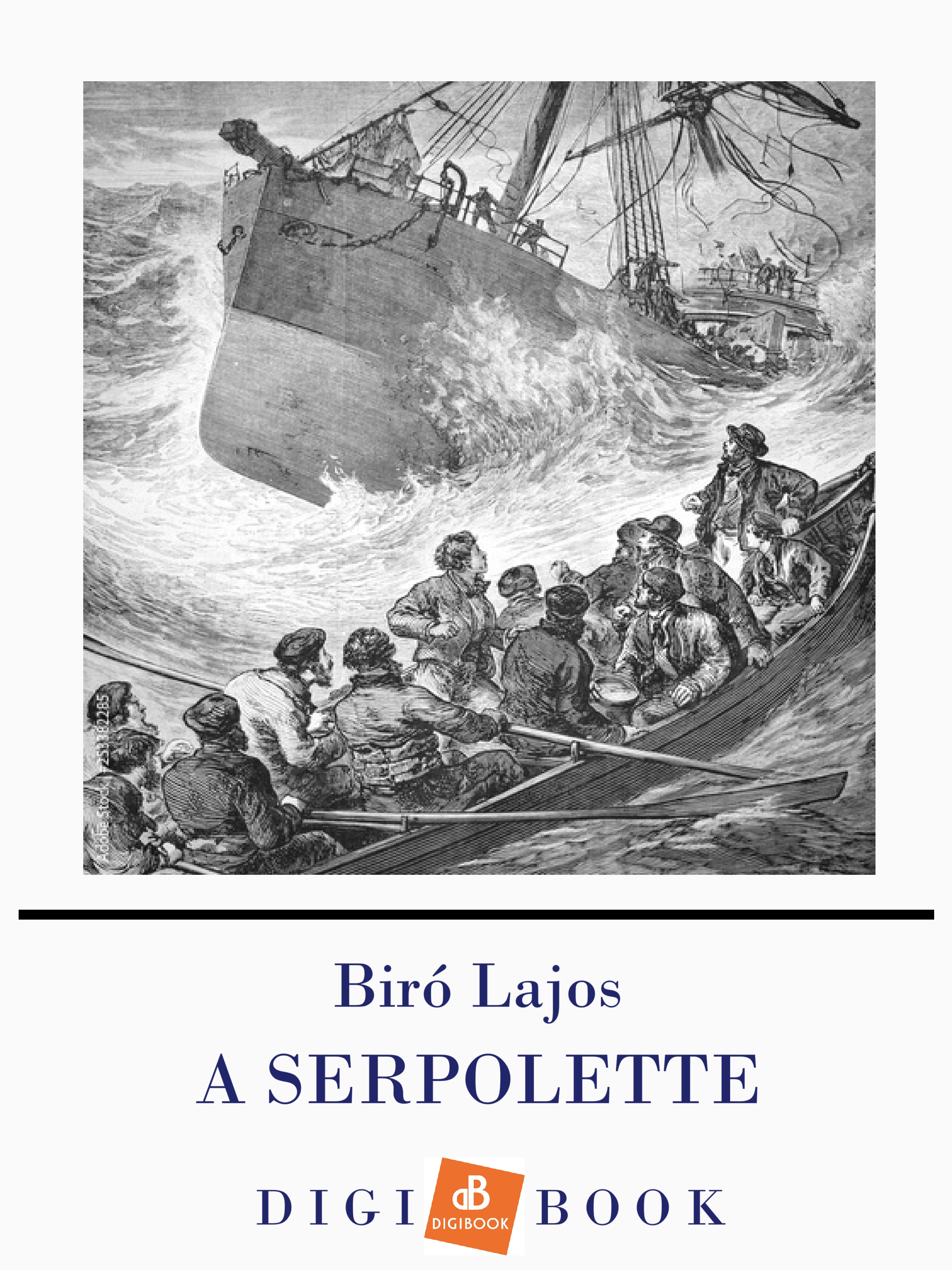 Bíró Lajos - A Serpolette [eKönyv: epub, mobi]