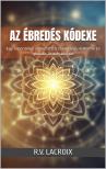LaCroix R.V. - Az Ébredés Kódexe [eKönyv: epub, mobi]