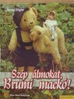 Ákossy Eszter - Szép álmokat, Brumi mackó! [antikvár]
