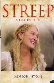 Iain Johnstone - Streep: A Life in Film [antikvár]