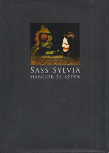 Sass Sylvia - Hangok és képek [antikvár]