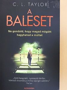 C. L. Taylor - A baleset [antikvár]