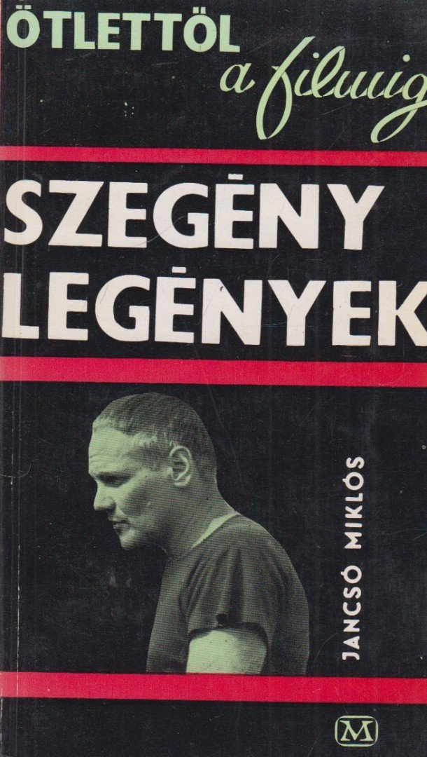 JANCSÓ MIKLÓS - Szegénylegények [antikvár]