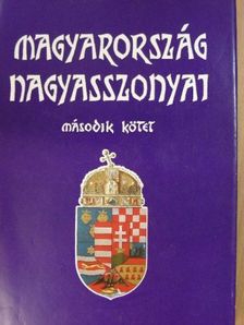 Farkas Emőd - Magyarország nagyasszonyai II. [antikvár]