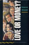 Rowena Akinyemi - Love or Money? - Oxford Bookwoms 1 [antikvár]
