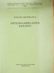 Juhani Lehtiranta - Yhteissaamelainen Sanasto [antikvár]