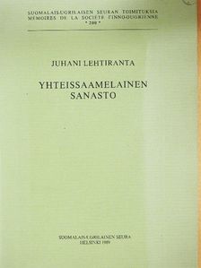 Juhani Lehtiranta - Yhteissaamelainen Sanasto [antikvár]