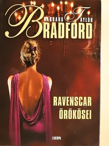 Barbara Taylor Bradford - Ravenscar örökösei [antikvár]