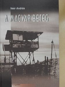 Veér András - A magyar beteg [antikvár]
