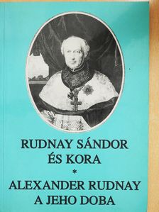 Ábrahám Barna - Rudnay Sándor és kora (dedikált példány) [antikvár]