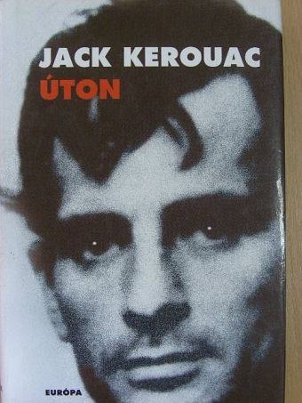 Jack Kerouac - Úton [antikvár]