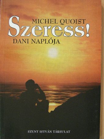 Michel Quoist - Szeress! [antikvár]