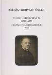 Dr. Közi Horváth József - Nemzeti, keresztény és szociális országgyűlési beszédek I. (1939) (reprint) [antikvár]