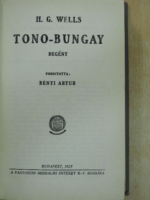 H. G. Wells - Tono-Bungay [antikvár]