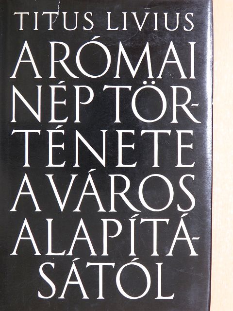 Titus Livius - A római nép története a város alapításától 5. (XXXI-XXXV.) [antikvár]