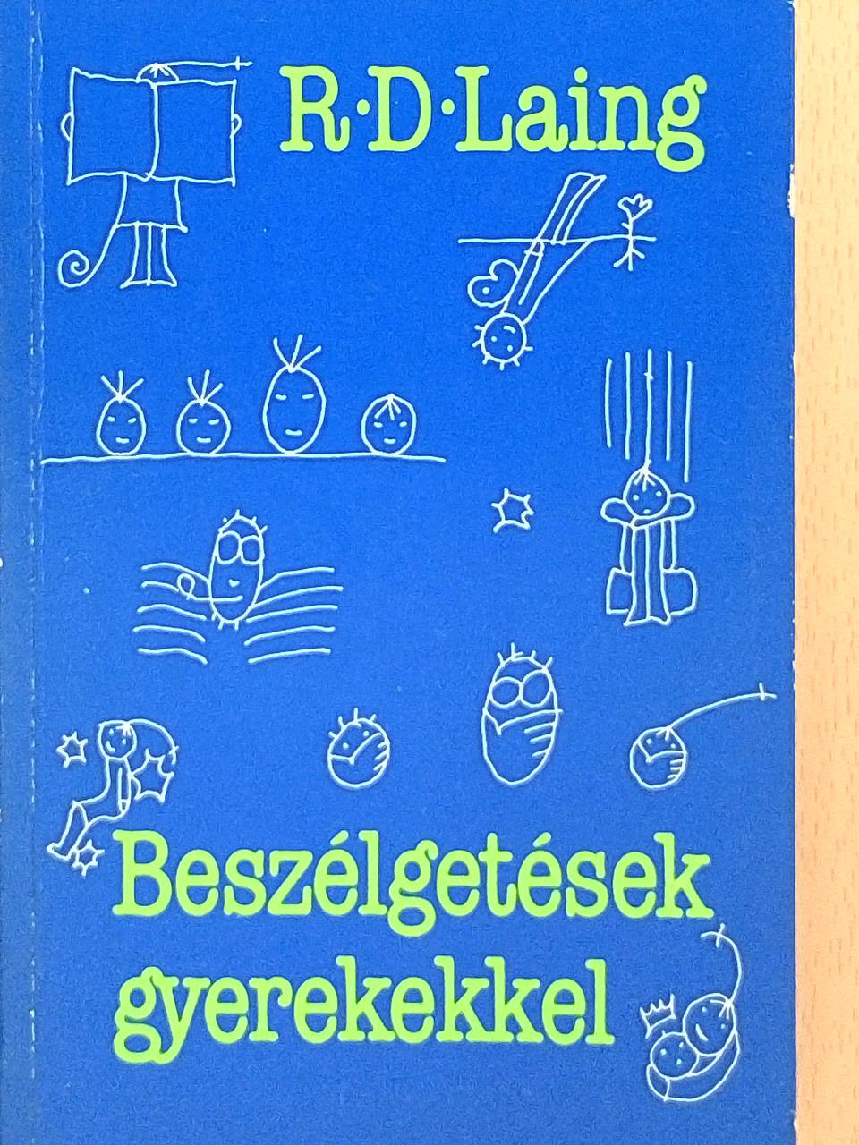 Ronald David Laing - Beszélgetések gyerekekkel [antikvár]