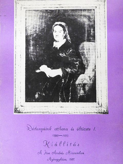 Dédanyáink otthona és öltözete I. (1860-1900) [antikvár]