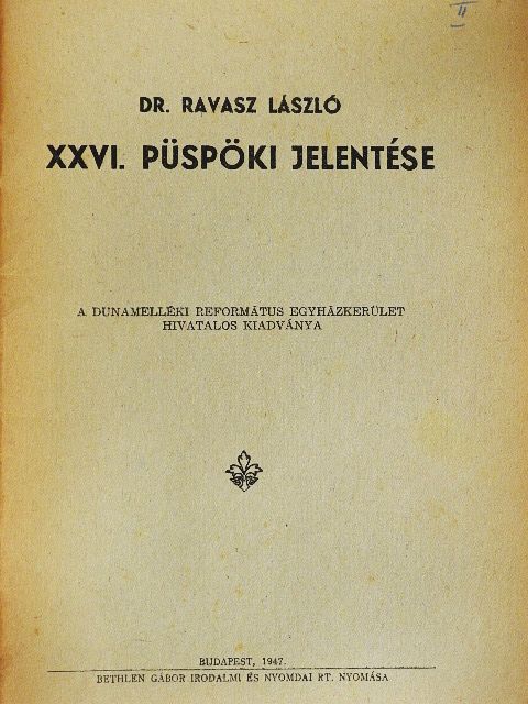Dr. Ravasz László - Dr. Ravasz László XXVI. püspöki jelentése [antikvár]