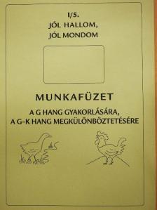 Takács Jánosné - Jól hallom, jól mondom I/5. [antikvár]