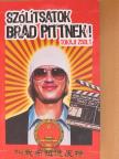 Tokaji Zsolt - Szólítsatok Brad Pittnek! [antikvár]