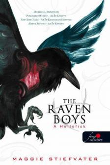 Maggie Stiefvater - The raven boys - A Hollófiúk [antikvár]