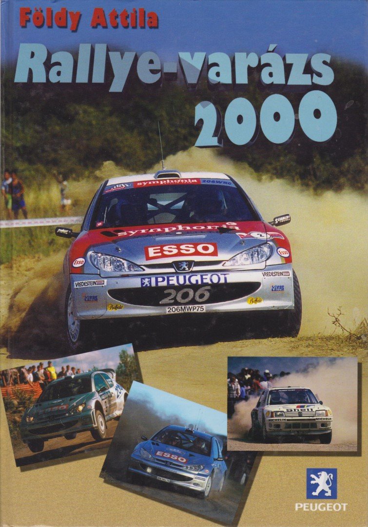 Földy Attila - Rallye-varázs 2000 [antikvár]