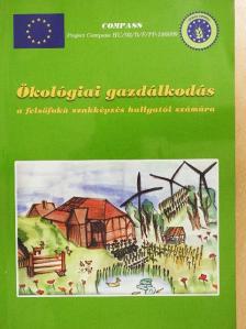 Bálint János - Ökológiai gazdálkodás [antikvár]